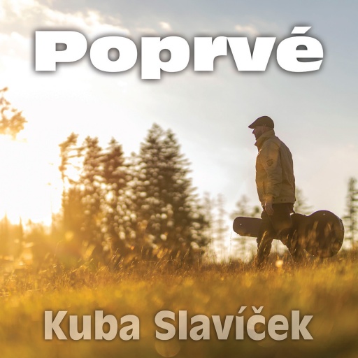 Kuba Slavíček - Poprvé