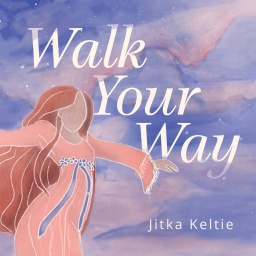 Jitka Keltie - Walk Your Way